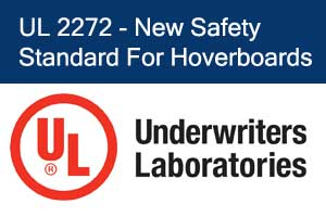 UL 2272 Hoverboard Safety Standard