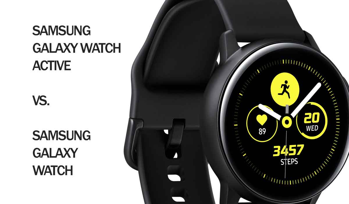 Samsung Galaxy Watch Active vs. Samsung Galaxy Watch – and some cheaper alternatives